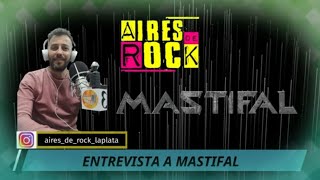 ENTREVISTA A MASTIFAL [upl. by Arihsan]