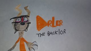 Drler The Backlor [upl. by Delora135]