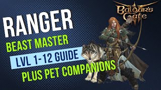 Baldurs Gate 3 Ranger Guide  Beast Master Subclass  Level 112 Guide [upl. by Wolfson]