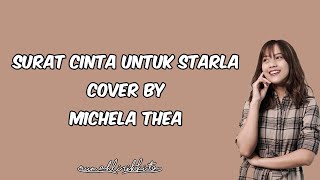 Surat Cinta Untuk Starla  Michela Thea Cover Lirik [upl. by Afesoj854]