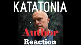 Katatonia  Author Reaction [upl. by Lilahk]