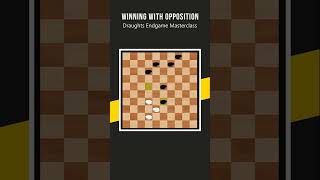 Winning with Opposition  Draughts Endgame Masterclass shorts [upl. by Ecnatsnok661]