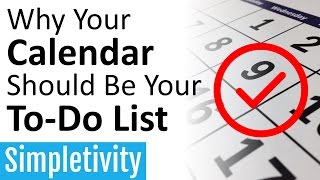 Why Your Calendar Should Be Your ToDo List Task Manager [upl. by Sadira]