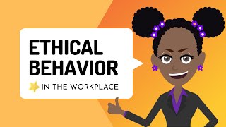 Ethical Behavior in the Workplace [upl. by Atnod]