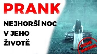 SCARE PRANK  Nejhorší noc v jeho životě GONE WRONG [upl. by Kcirreg520]