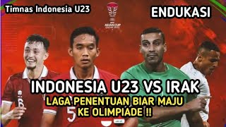 TIMNAS INDONESIA U23 VS IRAK  LAGA PENENTUAN BUAT TIMNAS INDONESIA MAJU KE OLIMPIADE [upl. by Nahgeem]