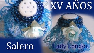 Cómo hacer SALEROS para XV AÑOS Sencillos quinceañera LADY LONDON TUTORIAL Inerya viris [upl. by Anoerb]