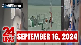 24 Oras Express September 16 2024 HD [upl. by Roman161]