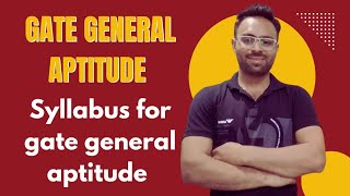 GATE EXAM General Aptitude  Syllabus Discussion of 15 marks [upl. by Yerdua]