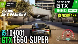 CarX Street  GTX 1660 Super  i5 10400f  Benchmark [upl. by Ycniuq]