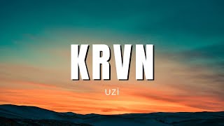 Uzi  Krvn Sözleri amp Lyrics Kardeşim Helikopter [upl. by Lisette]