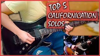 TOP 5 CALIFORNICATION LIVE SOLOS COVER [upl. by Natsud]