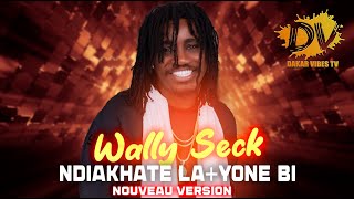 WALLY SECK LIVE DIAKHATE LA  YONE BI NOUVEAU VERSION LIVE [upl. by Penthea]