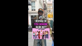 Revival of 2K fashion Are we in or out [upl. by Walcott]