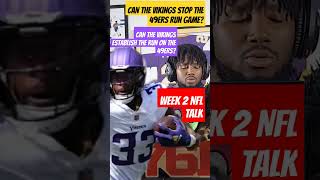 Can the Vikings stop the 49ers Run Game Will the Vikings establish the run on the 49ers [upl. by Fennessy]