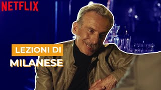 Lo Spietato  Lezioni di milanese  Netflix Italia [upl. by Milone]