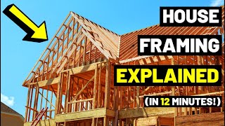 All House Framing EXPLAINEDIn Just 12 MINUTES House ConstructionFraming Members [upl. by Tri]