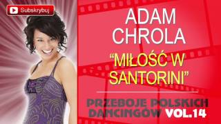 Adam Chrola  Miłość w Santorini Cover [upl. by Born221]