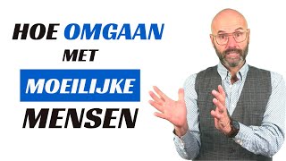 Hoe omgaan met moeilijke mensen [upl. by Elrak]