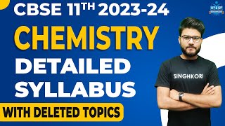 Class 11th 202324 🔥Chemistry Detailed Syllabus🔥 ✔ OFFICIAL ✔ 😯 Deleted Topics😯  CBSE 202324 [upl. by Eiryt]