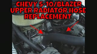 1995 CHEVY S10 UPPER RADIATOR HOSE REPLACEMENT [upl. by Gino]