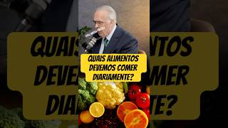 Quais ALIMENTOS devemos comer DIARIAMENTE [upl. by Beffrey]