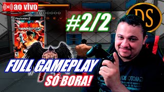 🔴FullGamePlay  Tekken 5 PS2  PARTE 2  SÓ BORA Live 391 [upl. by Symer]