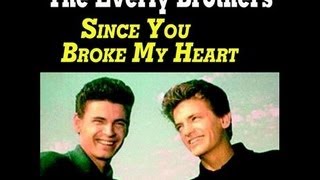 Don Everly solo  Everly Brothers  Since You Broke My Heart [upl. by Oeak787]