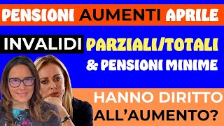 PENSIONI MINIME E DI INVALIDITÀ ➡ HANNO DIRITTO AGLI AUMENTI DI APRILE [upl. by Evoy]