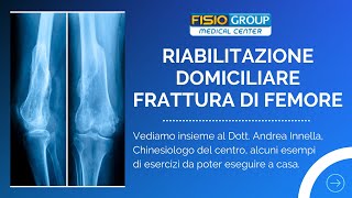 RIABILITAZIONE FRATTURA FEMORE  ESERCIZI A CASA [upl. by Morgun]