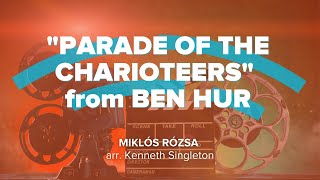 Parade of the Charioteers from Ben Hur [upl. by Ahsinar]