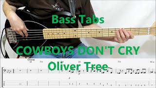 Oliver Tree  Cowboys Dont Cry BASS COVER TABS [upl. by Coop]