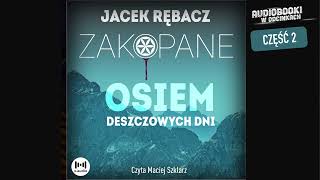 Osiem deszczowych dni  J Rębacz  23 [upl. by Annyl]