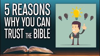 5 Reasons You Can Trust the Bible [upl. by Jehius]