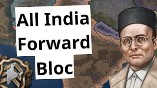 HOI4 Whats The Point of The All India Forward Bloc [upl. by Wrdna]