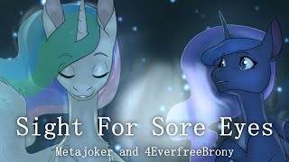 Sight for Sore Eyes with 4EverfreeBrony [upl. by Lebiram]