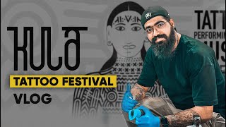 Kula Tattoo Festival Mumbai VLOG  tattoosbyabhishek [upl. by Colwin]