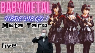 Babymetal  Meta Taro Legend MM 2024 Live Old man with coffee ☕ reaction HERE WE GO [upl. by Akinet]