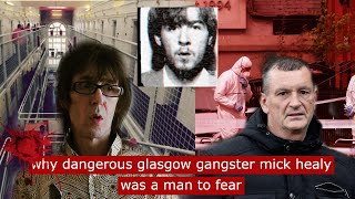 why dangerous Glasgow gangster Mick Healy was a man to fear crime [upl. by Madonna]