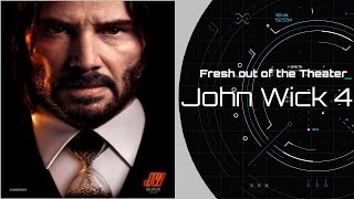 Fresh out the Theater  John Wick 4 [upl. by Nlyak875]