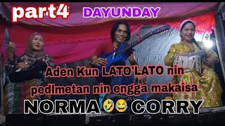 Dayunday new Norma Salahu Corry Part4 [upl. by Adrianne444]