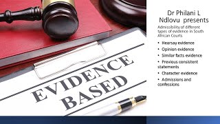 Admissibility of different types of evidence in South African courts Similar fact Dr Philani L N [upl. by Anelav]