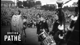 Cowal Highland Gathering 1950 [upl. by Carrissa]