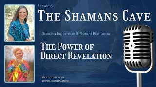 The Power of Direct Revelation Shamans Cave [upl. by Navada]