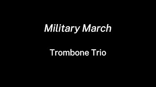 Military March Trombone Trio [upl. by Hutson815]