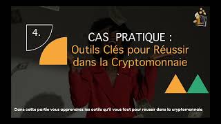 Session 4 Outils clés pour réussir dans la Crypto [upl. by Naimaj]