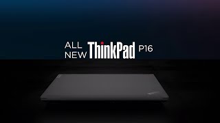 Lenovo Workstations Introducing the All New ThinkPad P16 [upl. by Sheedy801]