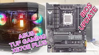 ASUS TUF GAMING X670EPLUS BIOS Update Tutorial  Easy StepbyStep Guide ASUS BIOS [upl. by Bust]