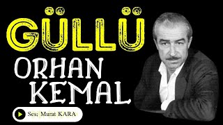 quotGÜLLÜquot Orhan Kemal  Türk Edebiyatı Klasikleri  Sesli Kitap Dinle [upl. by Bernardina425]