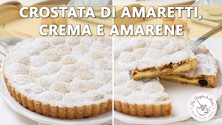 CROSTATA DI AMARETTI CREMA E AMARENE buonissima Ho Voglia di Dolce blog [upl. by Batsheva]